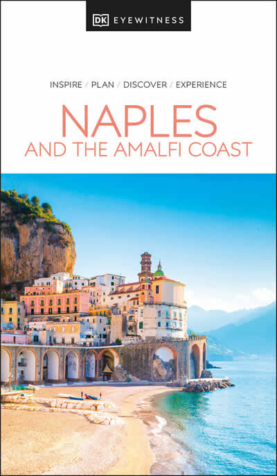 Naples And The Amalfi Coast Dk Eyewitness