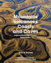Mountains, Volcanoes, Coasts and Caves