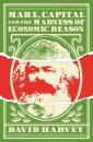 Marx Capital And The Madness Of Economic