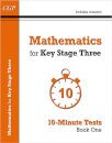 Mathematics for KS3: 10-Minute Tests - Book 1 (including Answers)