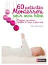 60 activites Montessori pour mon bebe