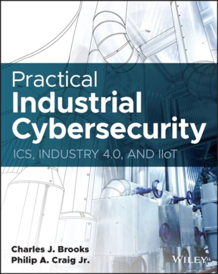 Practical Industrial Cybersecurity