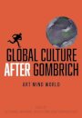 Global Culture after Gombrich