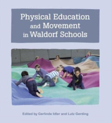 Physical Education and Movement in Waldorf Schools