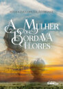 A Mulher que Bordava Flores