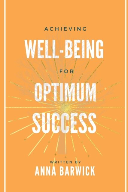 Achieving Well-being for Optimum Success