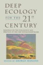 Deep Ecology for the Twenty-First Century