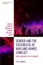 Gender and the Violence(s) of War and Armed Conflict
