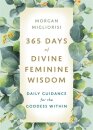365 Days of Divine Feminine Wisdom