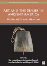 Art and the Senses in Ancient America