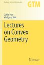 Lectures on Convex Geometry