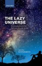 The Lazy Universe