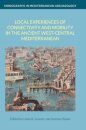 Local Experiences of Connectivity and Mobility in the Ancient West-Central Mediterranean