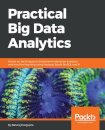 Practical Big Data Analytics