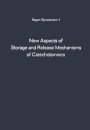 New Aspects of Storage and Release Mechanisms of Catecholamines