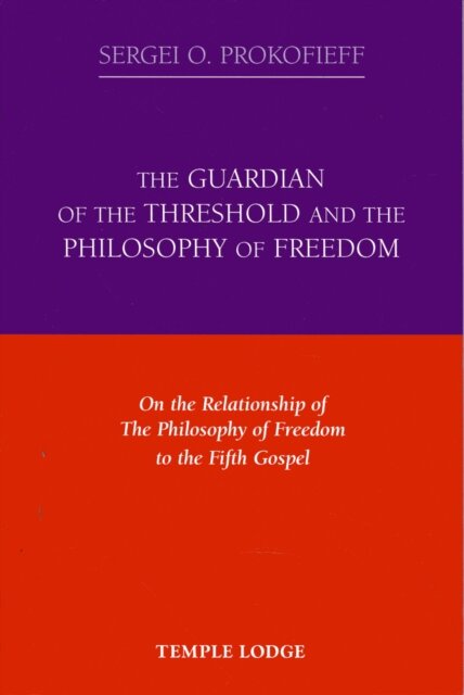 The Guardian of the Threshold and the Philosophy of Freedom