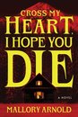 Cross My Heart I Hope You Die