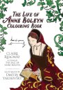 Life of Anne Boleyn Colouring Book
