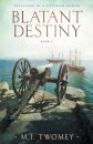 Blatant Destiny
