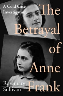 The Betrayal Of Anne Frank