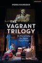 The Vagrant Trilogy: Three Plays by Mona Mansour