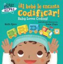 ¡Al Bebé Le Encanta Codificar! / Baby Loves Coding