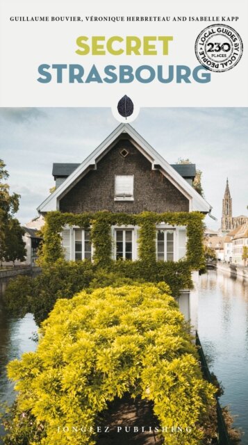 Secret Strasbourg Guide