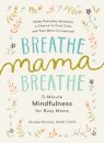 Breathe, Mama, Breathe