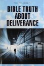 Bible Truth about Deliverance