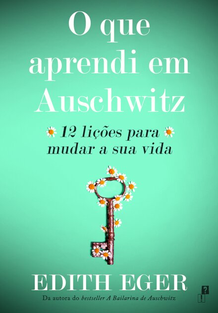 O Que Aprendi Em Auschwitz
