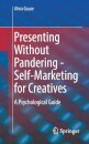 Presenting Without Pandering - Self-Marketing for Creatives