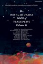 The Methuen Drama Book of Trans Plays Volume 2