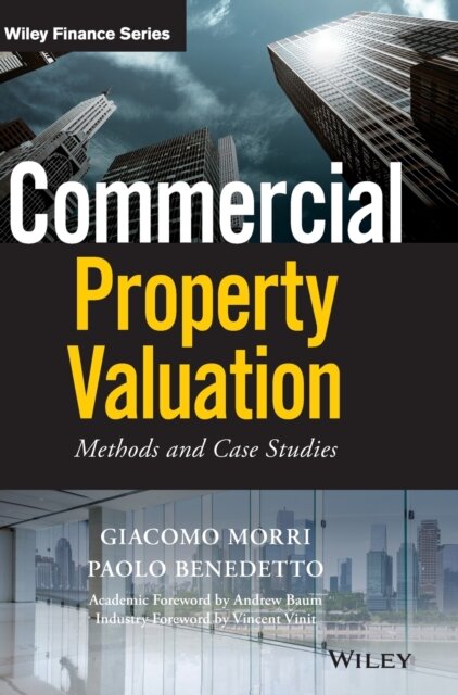 Commercial Property Valuation : Methods and Case Studies