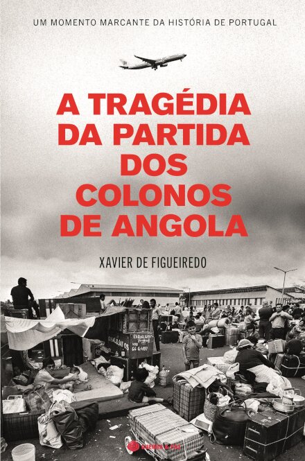 A Tragédia Da Partida Dos  Colonos De Angola