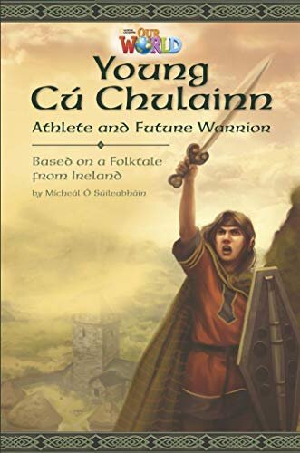 Our World Bre 6 Young Cu Chulainn Reader
