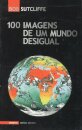 100 Imagens De Mundo Desigual