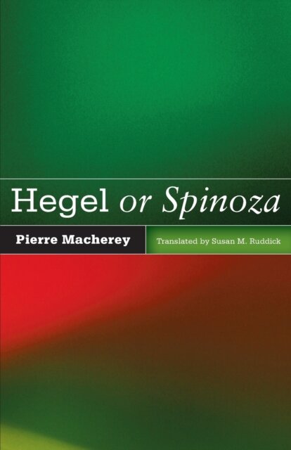Hegel or Spinoza