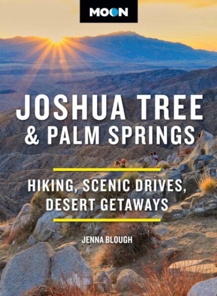 Moon Joshua Tree & Palm Springs (Fourth Edition)