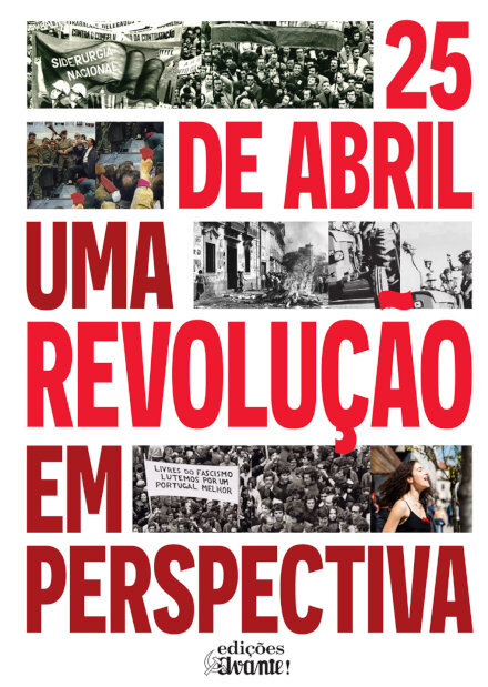 25 De Abril Uma Revolução Em Perspectiva