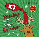 Ketchup On Your Reindeer