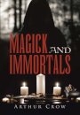 Magick and Immortals