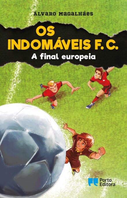 Os Indomáveis F. C. - A final europeia - Livro 15