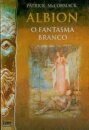 Albion - O Fantasma Branco