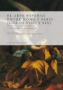 El arte español entre Roma y París (siglos XVIII y XIX): Intercambios artísticos y circulación de modelos