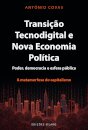 Transição Tecnodigital e Nova Economia Política