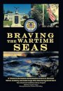 Braving the Wartime Seas