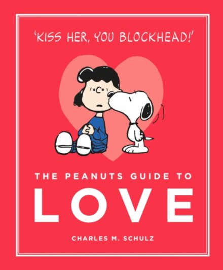 The Peanuts Guide To Love
