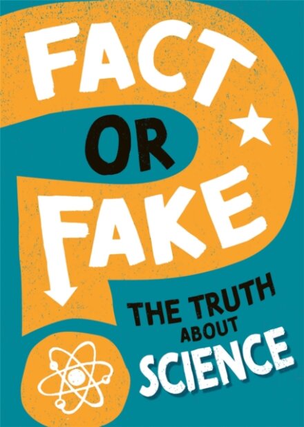 Fact or Fake?: The Truth About Science