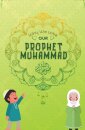 Why We Love Our Prophet Muhammad