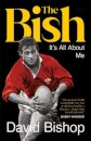 The Bish: It's All About Me